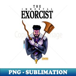 The Immortal Exorcist White - High-Resolution PNG Sublimation File - Unleash Your Creativity