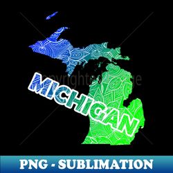 Colorful mandala art map of Michigan with text in blue and green - Modern Sublimation PNG File - Perfect for Sublimation Art