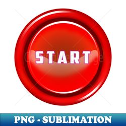 Retro Arcade Start button - Trendy Sublimation Digital Download - Unleash Your Inner Rebellion
