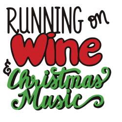 Running on wine and Christmas music Svg, Funny Christmas Svg, Merry Christmas Svg, Christmas Svg, Digital download