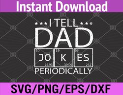 Mens I Tell Dad Jokes Periodically Chemistry Teacher Dad Jokes Svg, Eps, Png, Dxf, Digital Download