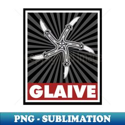 GLAIVE - Premium PNG Sublimation File - Defying the Norms