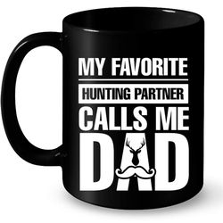 My Favorite Hunting Partner Calls Me Dad, Father&8217s Day Gift &8211 Full-Wrap Coffee Black Mug