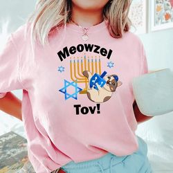 Meowzel Tov Happy Hanukkah, Happy Hanukkah Gift, Jewish Sayings, Funny Jewish T-Shirt, Hanukkah Family Tee, Custom Hanuk