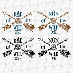 Dad Mom Of The Wild One Parenting T-shirt Design SVG Cut File