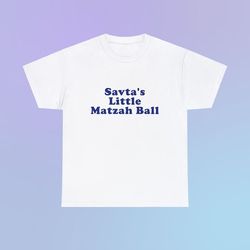 Savta Little Matzah Ball Unisex Heavy Cotton Tee Jewish Family Funny Cute Hanukkah Hebrew Gift Meatball New York City Li