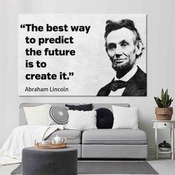 abraham lincoln canvas, framed canvas, abraham lincoln quotes, motivation wall art, black and white canvas, abraham linc
