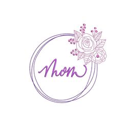 Mothers day Embroidery Design, Floral Mom Frame, Mother Wreath, 4 sizes, Instant Download
