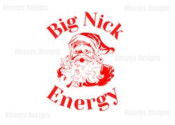 Big Nick Energy Santa SVG