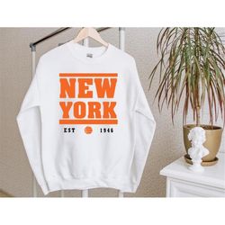 new york basketball team est 1946 vintage white sweatshirt, new york baskeball retro sweatshirt, new york city sports sh