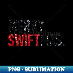 Merry Swiftmas Sequins - Digital Sublimation Download File - Vibrant and Eye-Catching Typography