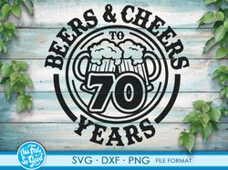 Beer Birthday 70 Years svg files for Cricut. Anniversary Gift Beer Birthday png, SVG, dxf clipart files. 70th Bithday gi