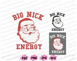 Big Nick Energy Svg, Funny Christmas Shirt Png, Big Nick Energy Png, Retro Santa,Funny Santa Shirt Png,Very Merry Christ