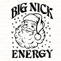 Christmas Svg, Merry, Santa Claus, Funny Christmas, Big Nick Energy, Adult Humor, Instant Download
