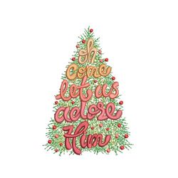 Christmas Embroidery Design, Oh Come Let Us Adore Him Christmas Embroidery Design, 2 sizes, Instant Download