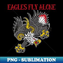 Eagles Fly Alone Traditional Old School Tattoo - Artistic Sublimation Digital File - Unlock Vibrant Sublimation Designs