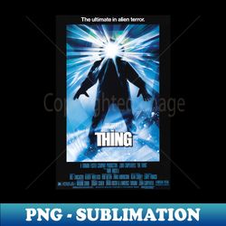The Thing Movie Poster - Vintage Sublimation PNG Download - Perfect for Sublimation Mastery