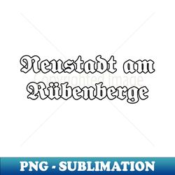 Neustadt am Rbenberge written with gothic font - Sublimation-Ready PNG File - Enhance Your Apparel with Stunning Detail