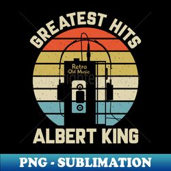 Greatest Hits Albert Retro Walkman King Vintage Art - Signature Sublimation PNG File - Perfect for Sublimation Art