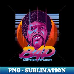 imma bad mother f - creative sublimation png download - instantly transform your sublimation projects