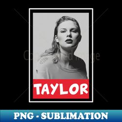 taylor - Exclusive Sublimation Digital File - Perfect for Sublimation Art