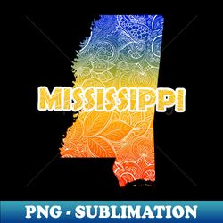 Colorful mandala art map of Mississippi with text in blue yellow and red - Creative Sublimation PNG Download - Unleash Your Inner Rebellion