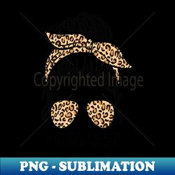Grammy Life Leopard Messy Bun Funny Grammy Mothers Day - Premium PNG Sublimation File - Bring Your Designs to Life