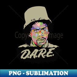 DARE Dave Chappelle Color - Premium PNG Sublimation File - Perfect for Creative Projects