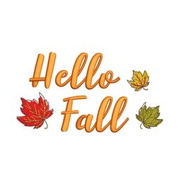 Hello Fall Embroidery Design, Autumn Embroidery File, 3 sizes, Instant Download