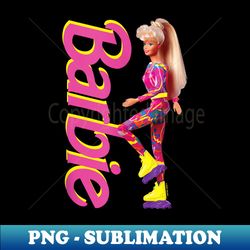 barbie - hot skatin' retro barbie - sublimation-ready png file - unlock vibrant sublimation designs