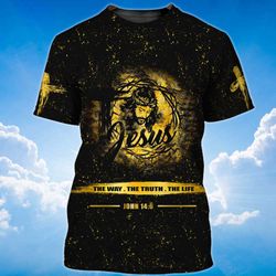 Unique 3D Jesus Lover Shirt - Stand Out & Shine with The Way The Truth The Life