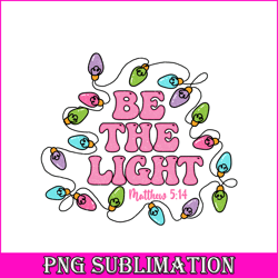 Be the light png