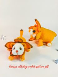 Set crochet patterns pdf in english banana toys- two soft cute toys- Banana cat, Banana dog. Stuffed banana toys DIY.