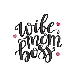 Wife Mom Boss Embroidery Design, 3 sizes, Instant Download