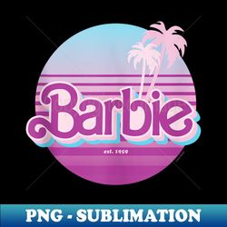 Barbie - Dream Summer Retro Sunset - Elegant Sublimation PNG Download - Revolutionize Your Designs
