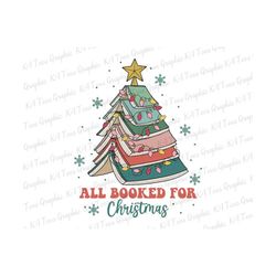 All Booked For Christmas PNG, Christmas Book Tree Png, Bookworm Christmas Png, Book Lover Christmas Png, Christmas Light
