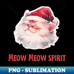 MeowMeow Spirit - Santa Cat - High-Resolution PNG Sublimation File - Perfect for Sublimation Mastery