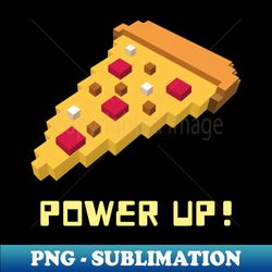 Power Up Pizza Pixel - Professional Sublimation Digital Download - Perfect for Sublimation Mastery