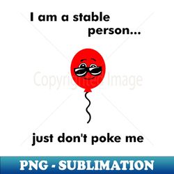 Just Dont Poke Me - Elegant Sublimation PNG Download - Vibrant and Eye-Catching Typography