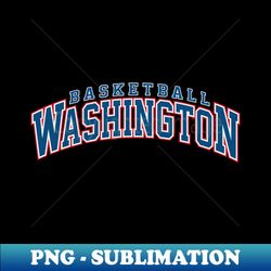 Washington Basketball - Special Edition Sublimation PNG File - Fashionable and Fearless