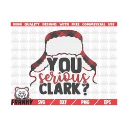You serious Clark   SVG file  DXF file  Cut file  Funny christmas shirt svg  Buffalo plaid svg  Christmas hat  Holiday s
