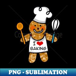 I love baking cookie - Creative Sublimation PNG Download - Fashionable and Fearless