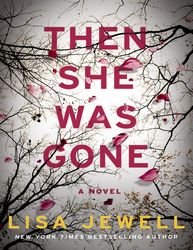 Then She Was Gone: A Novel Paperback – Lisa Jewell (Author)