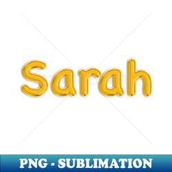 gold balloon foil sarah name - aesthetic sublimation digital file - unleash your inner rebellion