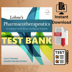Lehne's INSTANT DOWNLOAD Pharmacotherapeutics for Advanced Practice Nurses and Physician Assistants PDF TEST BANK