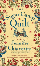 The Sugar Camp Quilt: An Elm Creek Quilts