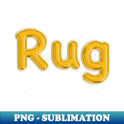 gold balloon foil rug name - png transparent sublimation file - spice up your sublimation projects