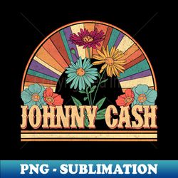 Johnny Flowers Name Cash Personalized Gifts Retro Style - Premium Sublimation Digital Download - Bring Your Designs to Life