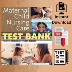 Maternal Child Nursing Care INSTANT DOWNLOAD SIVTU EDITION TEST BANK PDF