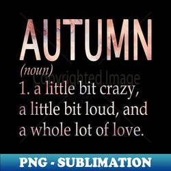 Autumn Girl Name Definition - Stylish Sublimation Digital Download - Instantly Transform Your Sublimation Projects
